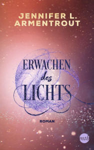 Title: Erwachen des Lichts, Author: Jennifer L. Armentrout