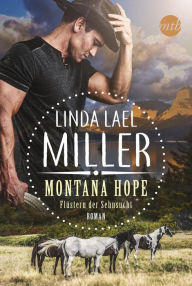 Title: Montana Hope - Flüstern der Sehnsucht, Author: Linda Lael Miller