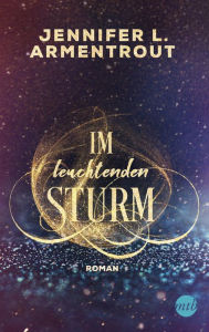 Title: Im leuchtenden Sturm (Götterleuchten 2), Author: Jennifer L. Armentrout