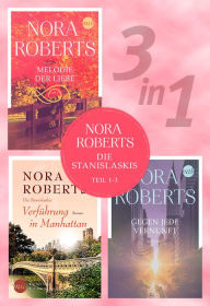 Title: Die Stanislaskis - Teil 1-3, Author: Nora Roberts
