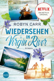 Title: Wiedersehen in Virgin River, Author: Robyn Carr