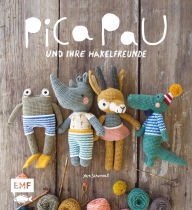 Title: Pica Pau und ihre Häkelfreunde - Band 1: Alpaka, Panda, Otter und Co. häkeln, Author: Yan Schenkel