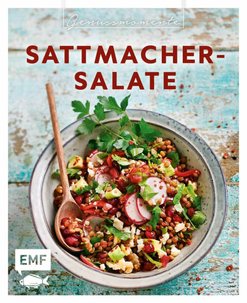 Genussmomente: Sattmacher-Salate: Geniale Rezepte - von Meal-Prep bis Partygenuss Bunter Linsensalat, Spaghettisalat mit Zuckermelone & Mozzarella, Lomi Lomi Salmon und mehr