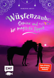 Title: Wüstenzauber (Band 2): Samira und der magische Teppich, Author: Marliese Arold