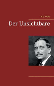 Title: Der Unsichtbare, Author: H. G. Wells