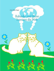Title: Rabauke und Biene bereisen die Welt, Author: Anna Maria Kuppe