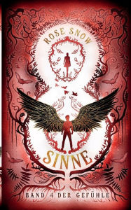 Title: 8 Sinne - Band 4 der Gefühle, Author: Rose Snow