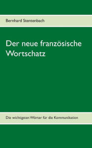 Title: Grundwortschatz Französisch: Die 2.000 wichtigsten Wörter, Author: Bernhard Stentenbach