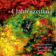 Title: 4 Jahreszeiten, Author: Jakob Welik