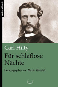 Title: Schlaflose Nächte, Author: Carl Hilty