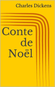 Title: Conte de Noël (Illustré), Author: Charles Dickens