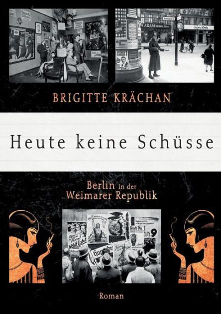 Heute Keine Sch Sse By Brigitte Kr Chan Paperback Barnes Noble