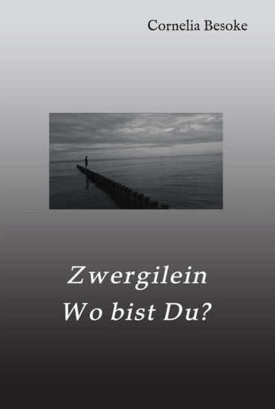 Zwergilein-Wo bist Du?