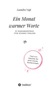 Title: Ein Monat warmer Worte, Author: Leandra Vogt