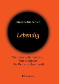 Title: Lebendig, Author: Fabienne Säuberlich