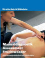 Manualdiagnostik - Assessment Fruchtwasser