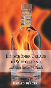 Title: EIN SCHÖNER URLAUB IN SCHOTTLAND, Author: Harald Berger