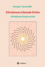 Christianas tröstende Perlen: Christianas Freude an Gott