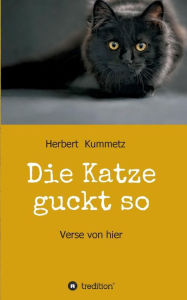 Title: Die Katze guckt so, Author: Herbert Kummetz