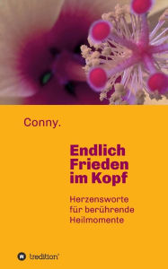 Title: Endlich Frieden im Kopf, Author: Conny .