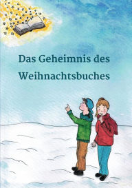 Title: Das Geheimnis des Weihnachtsbuches, Author: Geschichten von Lesefloh.de