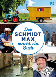 Title: Der Schmidt Max macht ein Buch (eBook), Author: Max Schmidt