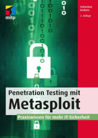 Title: Penetration Testing mit Metasploit: Praxiswissen für mehr IT-Sicherheit, Author: Sebastian Brabetz
