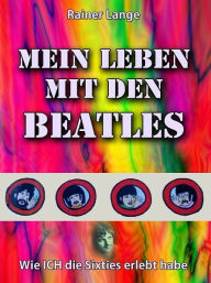 Title: Mein Leben mit den Beatles, Author: Rainer Lange