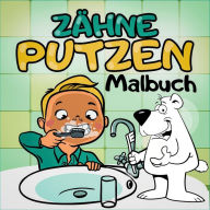 Title: Zähne Putzen Malbuch - Ein tierisches Kindermalbuch mit Tieren - Spielerisch Kinder an das Zähne Putzen heranführen mit dem Zahnputzbuch: Zähne Putzen mit Tieren, Author: Malbuch Paradiso