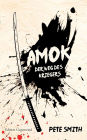 Amok: Der Weg des Kriegers