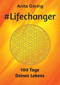 Title: #Lifechanger, Author: Anita Gïring