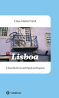 Lisboa: À descoberta da metrópole portuguesa