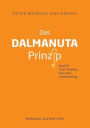 Das Dalmanuta Prinzip