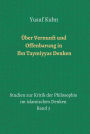 Über Vernunft und Offenbarung in Ibn Taymiyyas Denken: Studien zur Kritik der Philosophie im islamischen Denken - Band 3