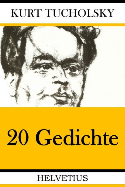 20 Gedichte By Kurt Tucholsky | NOOK Book (eBook) | Barnes & Noble®