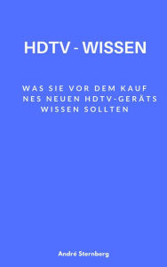Title: HDTV-Wissen, Author: Andre Sternberg