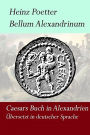 Bellum Alexandrium - Caesars Buch in Alexandrien