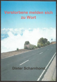 Title: Verstorbene melden sich zu Wort, Author: Dieter Scharnhorst