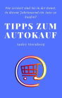 Tipps zum Autokauf: Wie versiert sind Sie in der Kunst, in diesem Jahrtausend ein Auto zu kaufen?