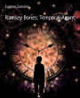 Ramsey Bones: Temporal Agent