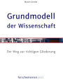 Grundmodell der Wissenschaft: Ihr Weg zur richtigen Gliederung