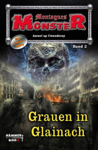 Title: Montagues Monster 2: Grauen in Glainach, Author: Markus Kastenholz
