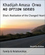 NO OPTION series: Eliza's Realization of the Changed Heart