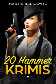 Title: 20 Hammer Krimis, Author: Martin Barkawitz