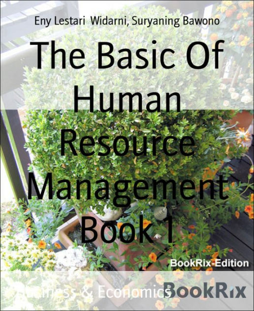 The Basic Of Human Resource Management Book 1 By Eny Lestari Widarni ...