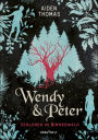 Wendy & Peter. Verloren im Nimmerwald / Lost in the Never Woods