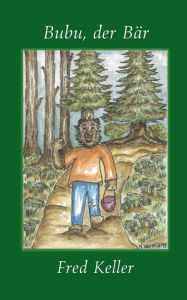 Title: Bubu, der Bär, Author: Fred Keller