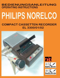 Title: Compact Cassetten Recorder Bedienungsanleitung PHILIPS NORELCO EL 3300/01/02 Operating instructions by SUELTZ BUECHER, Author: Uwe H Sïltz