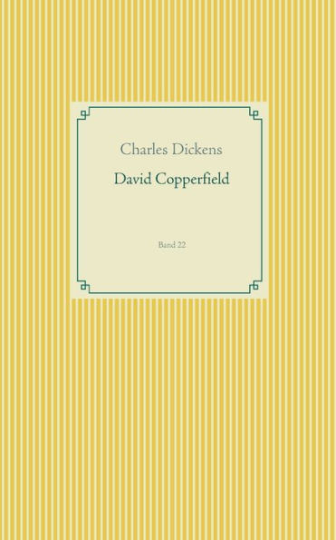David Copperfield: Band 22
