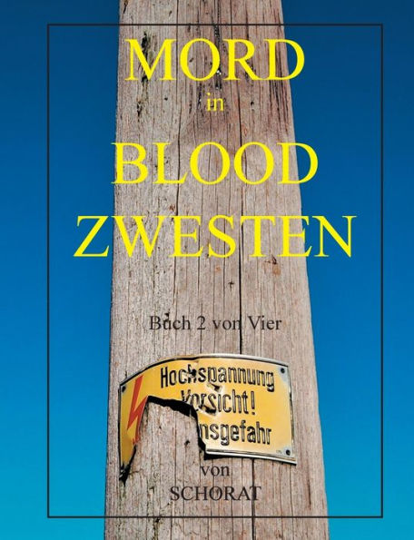 Mord in Blood Zwesten 2: Analytische Wandergespräche eines Sozialhilfeempfängers Über das Leben in den Ruinen des Kapitalismus und sein Essen